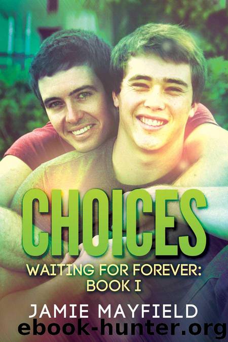 Choices (Waiting for Forever) by Mayfield Jamie