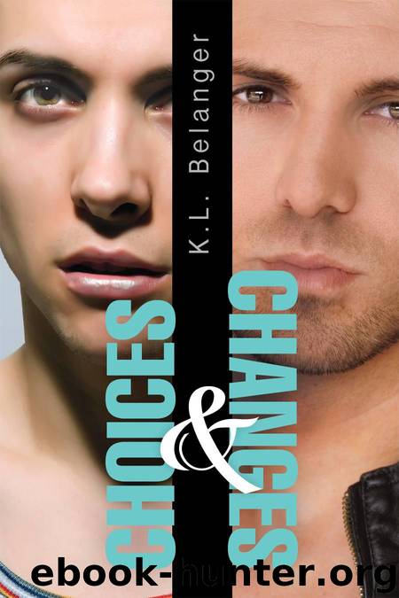 Choices and Changes by Belanger K.L