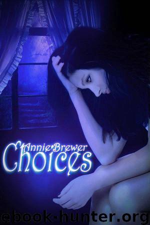 Choices by Brewer Annie