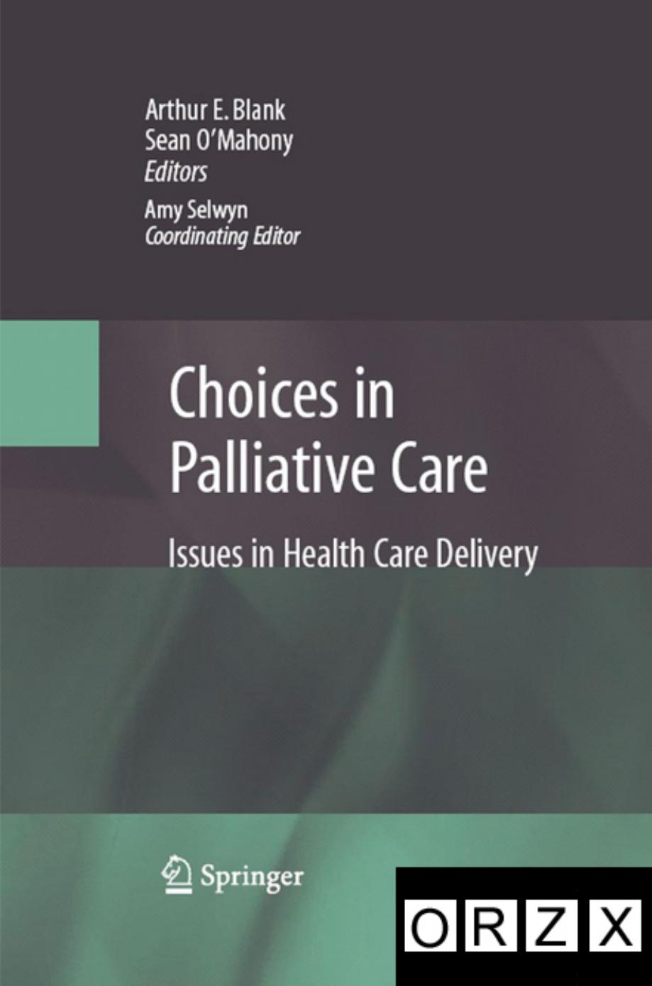 Choices in Palliative Care: Issues in Health Care Delivery by Randy Hebert M.D