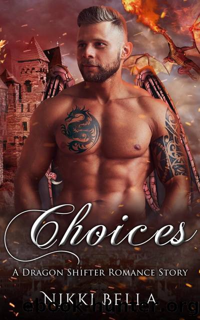 Choices: A Paranormal Romance Story by Nikki Bella