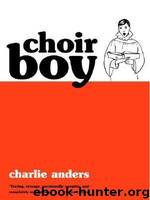 Choir Boy by Charlie Anders