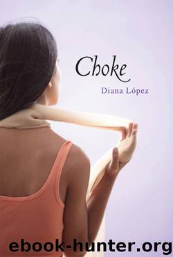 Choke by Diana López