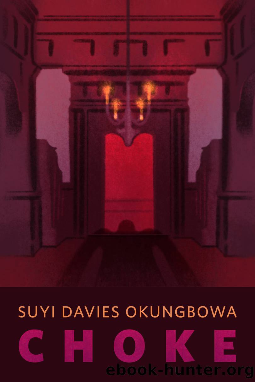 Choke by Suyi Davies Okungbowa