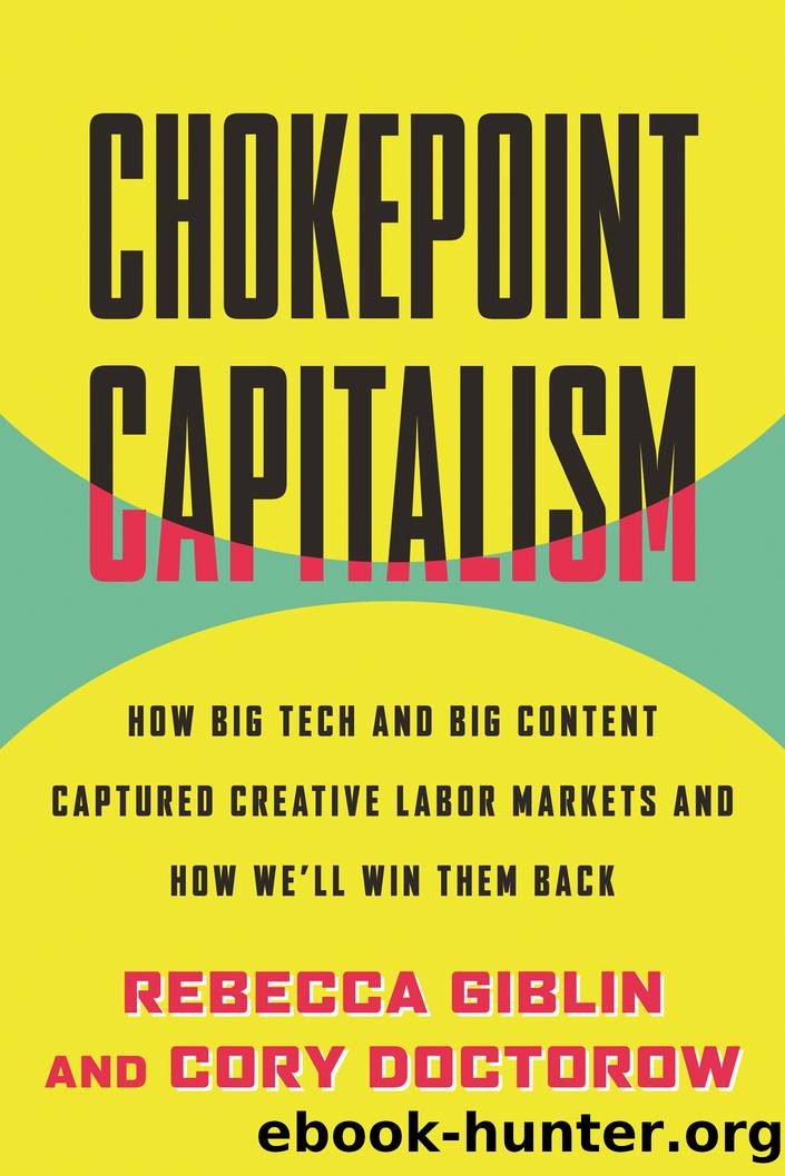 Chokepoint Capitalism by Rebecca Giblin & Cory Doctorow