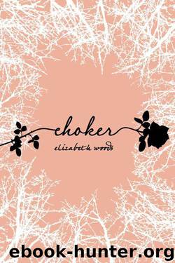 Choker by Elizabeth Woods