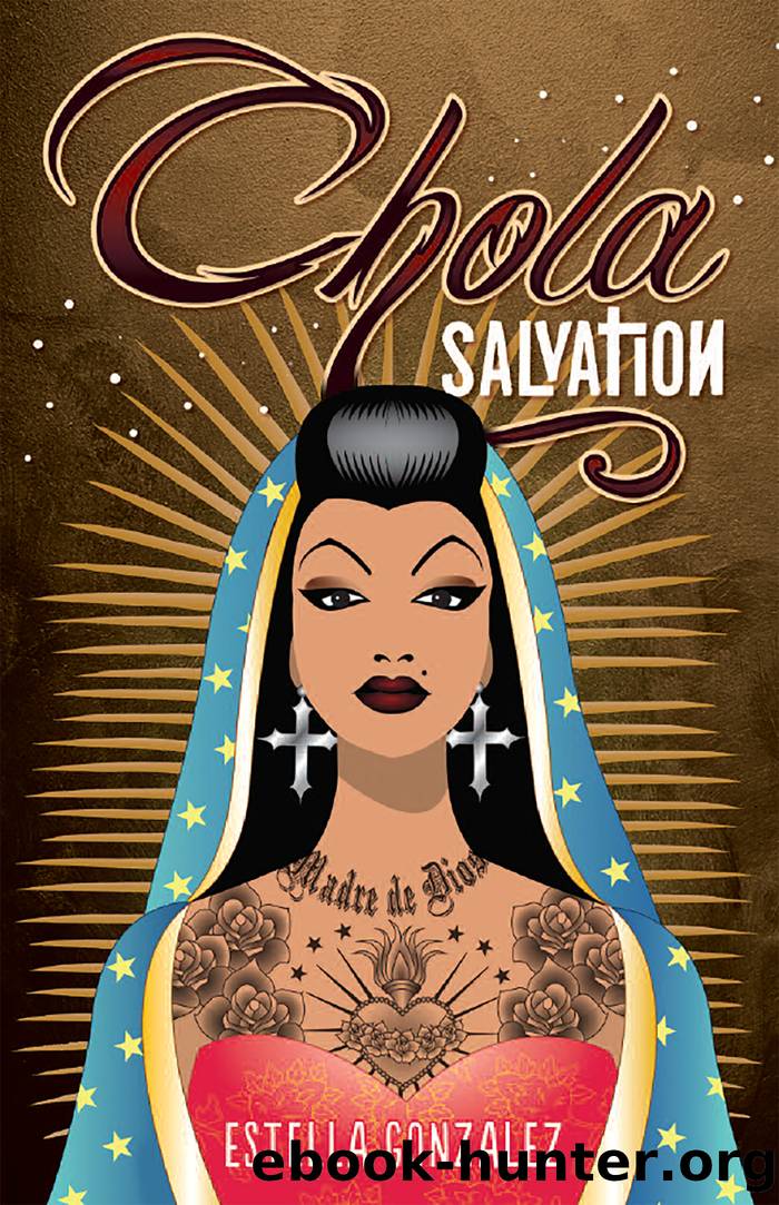 Chola Salvation by Estella Gonzalez
