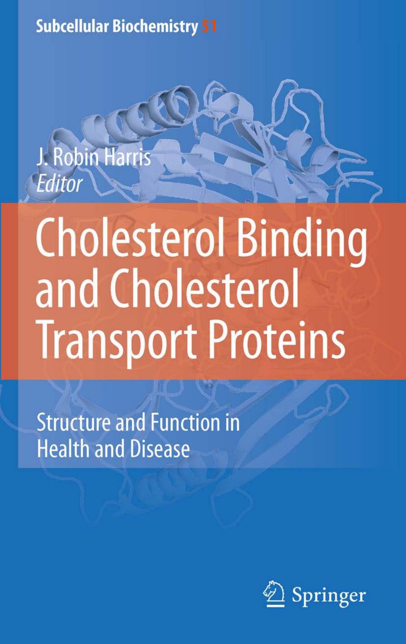 Cholesterol Binding and Cholesterol Transport Proteins:: Structure and Function in Health and Disease by Gerald Gimpl (auth.) J. Robin Harris (eds.)