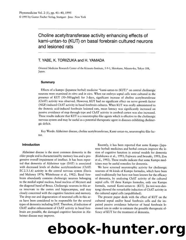 Choline acetyltransferase activity enhancing effects of kami-untan-to (KUT) on basal forebrain cultured neurons and lesioned rats by T. Yabe & K. Torizuka & H. Yamada