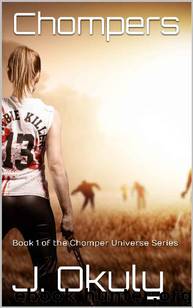 Chomper Universe Series (Book 1): Chompers by Okuly J