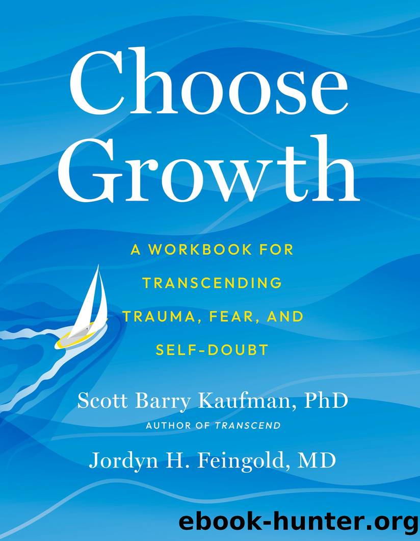Choose Growth by Scott Barry Kaufman & Jordyn Feingold