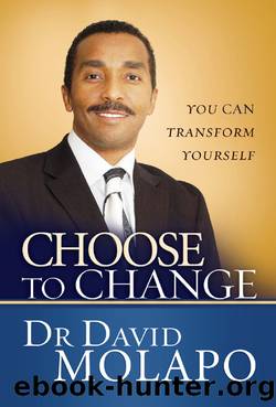 Choose to Change by Dr David Molapo