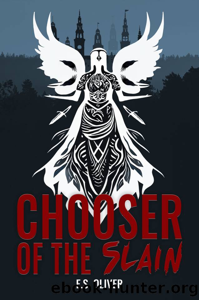 Chooser of the Slain: A Norse Dark Fantasy Thriller (Waters of Wyrd Book 1) by E.S. Oliver