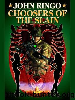 Choosers of the Slain (Paladin of Shadows Book 3) by John Ringo