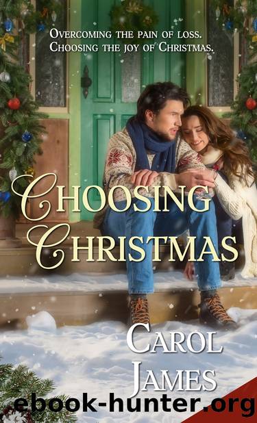 Choosing Christmas by Carol James