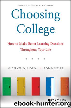 Choosing College by Michael B. Horn & Bob Moesta