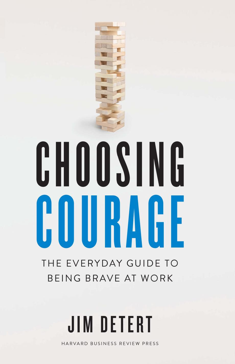Choosing Courage by Detert Jim;