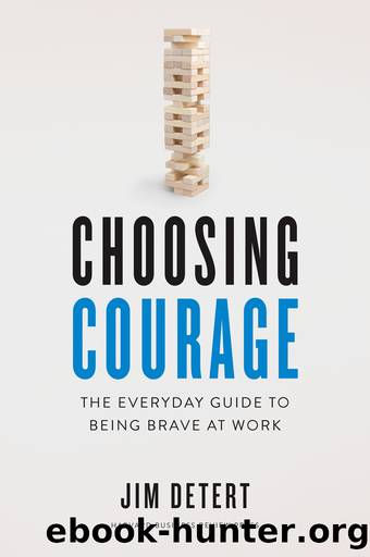 Choosing Courage by Jim Detert