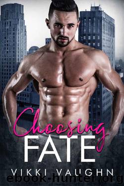 Choosing Fate: Curvy Girl Romance (Fated Love Book 2) by Vikki Vaughn