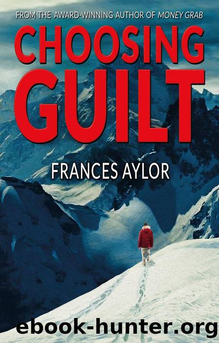 Choosing Guilt by Frances Aylor