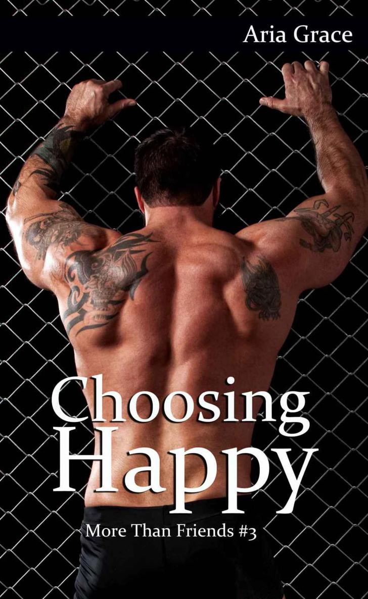 Choosing Happy: M/M Romance (More Than Friends Book 3) by Aria Grace