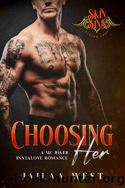 Choosing Her: An mc curvy girl instalove romance (Skin Sins Tattoo Shop Book 2) by jailaa west