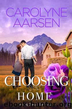 Choosing Home by Carolyne Aarsen