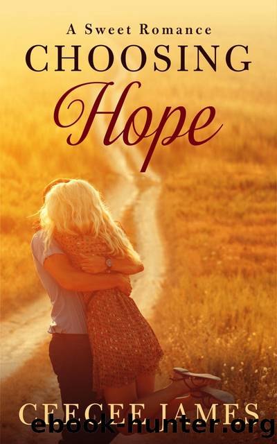 Choosing Hope by CeeCee James