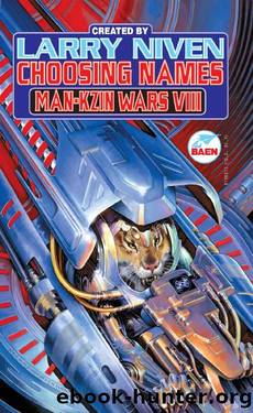 Choosing Names: Man-Kzin Wars VIII by Larry Niven