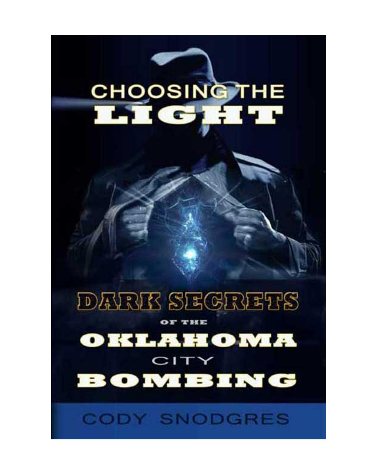 Choosing the Light by Dark Secrets of the Oklahoma City Bombing (2015) pdf