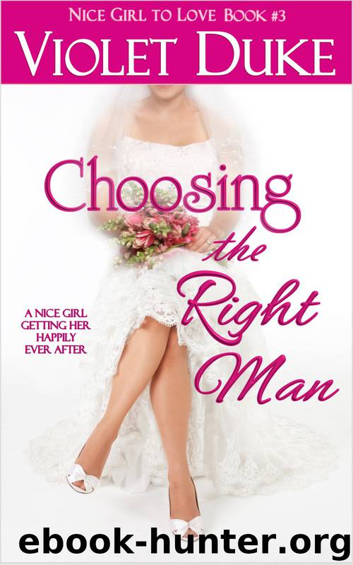 Choosing the Right Man by Violet Duke