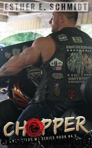 Chopper by Esther E. Schmidt