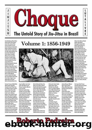Choque: The Untold Story of Jiu-Jitsu in Brazil 1856-1949 (Volume 1) by Roberto Pedreira