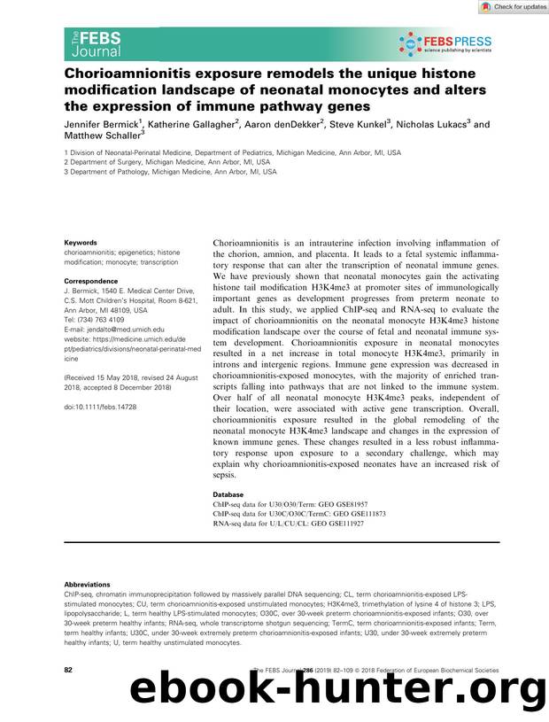 Chorioamnionitis exposure remodels the unique histone modification landscape of neonatal monocytes and alters the expression of immune pathway genes by Unknown