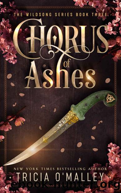 Chorus of Ashes (The Wildsong Series Book 3) by Tricia O'Malley