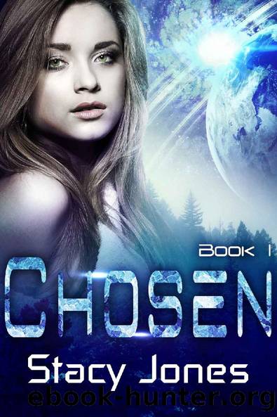 Chosen (Chosen Series Book 1) by Stacy Jones