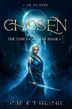 Chosen (The Time Guardian Book 1) by Scarlett Strange