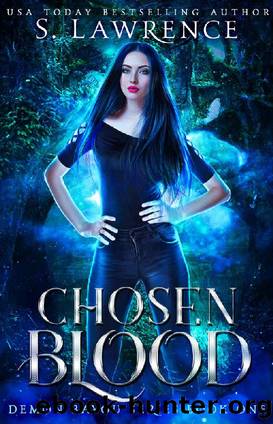Chosen Blood: A Dark Urban Fantasy Romance (Demon Bayou Series Book 1) by S. Lawrence