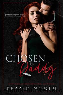Chosen By Daddy by Pepper North