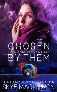Chosen By Them by Skye MacKinnon