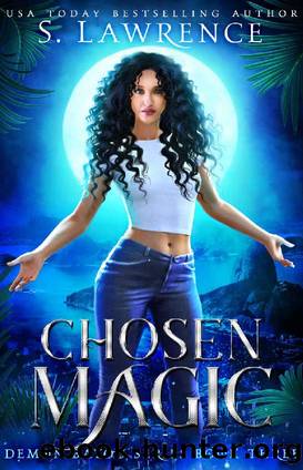 Chosen Magic (Demon Bayou Book 3) by S. Lawrence