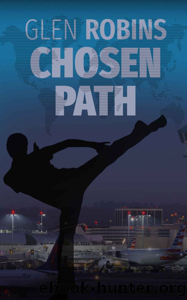 Chosen Path: An International Thriller by Glen Robins