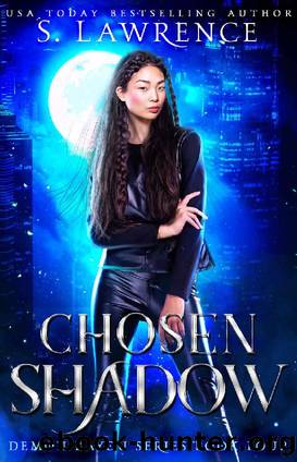 Chosen Shadow (Demon Bayou Series Book 4) by S. Lawrence