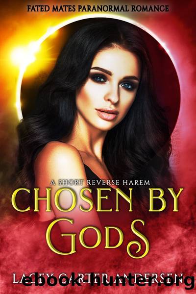 Chosen by Gods by Lacey Carter Andersen
