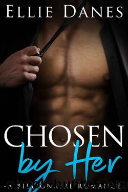 Chosen by Her by Ellie Danes