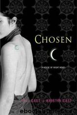Chosen by P C Cast; Kristin Cast