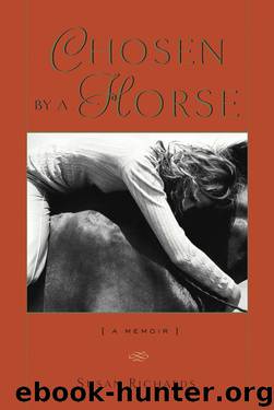 Chosen by a Horse by Susan Richards