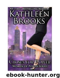 Chosen for Power by Kathleen Brooks