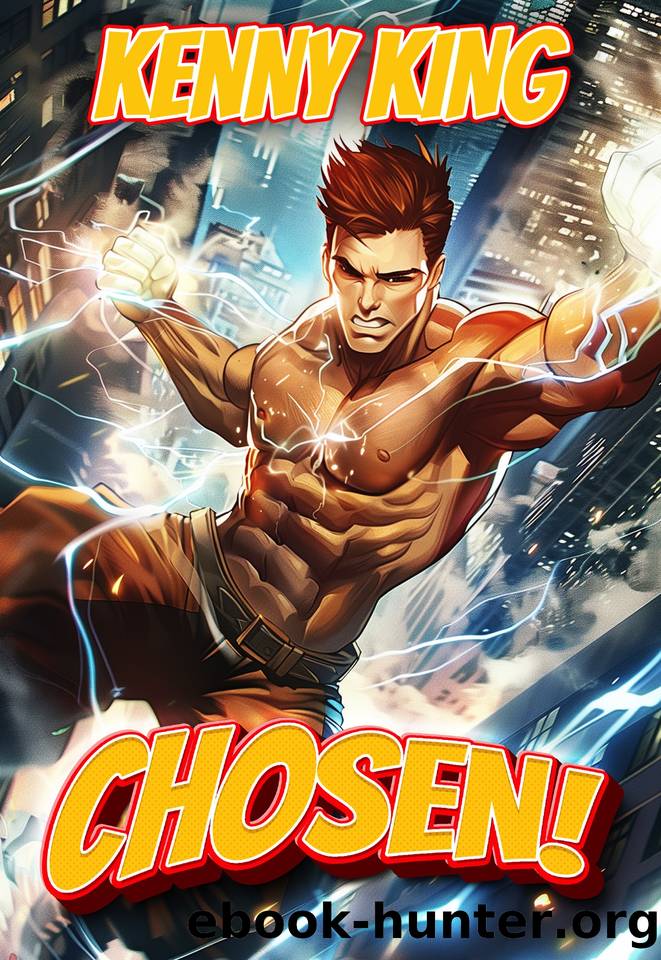 Chosen!: A LitRPG Adventure by Kenny King