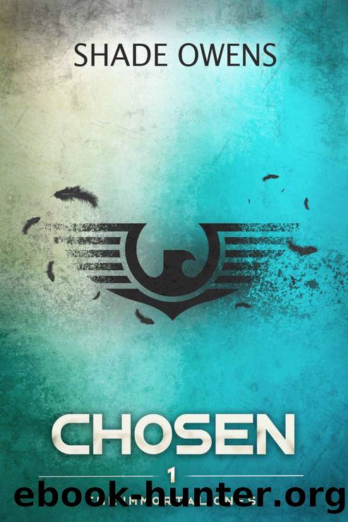 Chosen: A Dystopian Novel (The Immortal Ones Book 1) by Shade Owens